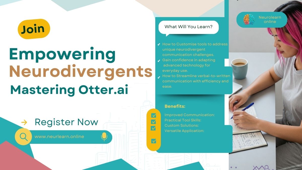 Level 2: Empowering Neurodivergents: Mastering Otter.ai